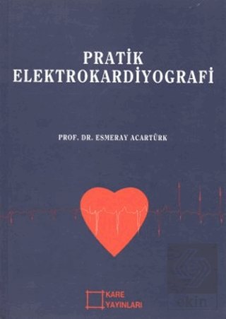 Pratik Elektrokardiyografi