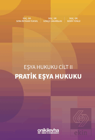 Pratik Eşya Hukuku Eşya Hukuku Cilt - II