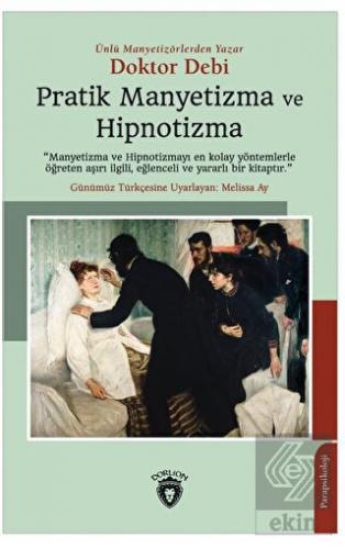 Pratik Manyetizma ve Hipnotizma