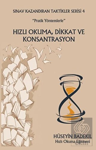 "Pratik Yöntemlerle" Hızlı Okuma, Dikkat ve Konsan