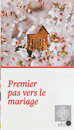 Premier Pas Vers le Mariage (Evliliğe İlk Adım) Fr