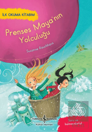 Prenses Maya'nın Yolculuğu - İlk Okuma Kitabım