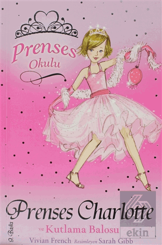 Prenses Okulu 1: Prenses Charlotte ve Kutlama Balo