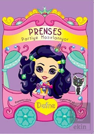 Prenses Partiye Hazırlanıyor - Defne