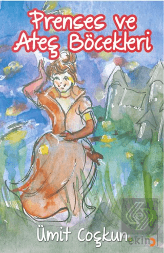 Prenses ve Ateş Böcekleri