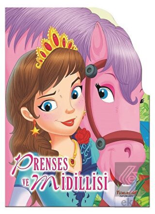 Prenses ve Midillisi - Şekilli Kitaplar