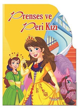 Prenses ve Peri Kızı - Şekilli Kitaplar