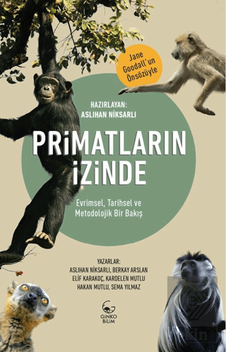 Primatların İzinde - Evrimsel, Tarihsel ve Metodol