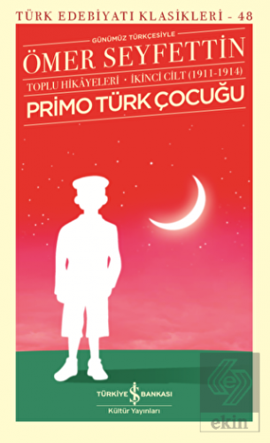 Primo Türk Çocuğu Toplu Hikayeleri Günümüz Türkçes
