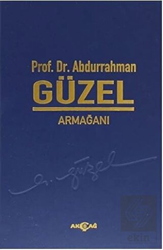 Prof. Dr. Abdurrahman Güzel Armağanı
