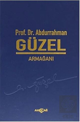 Prof. Dr. Abdurrahman Güzel Armağanı