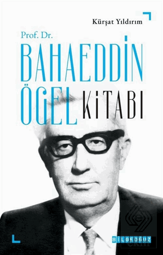 Prof. Dr. Bahaeddin Ögel Kitabı