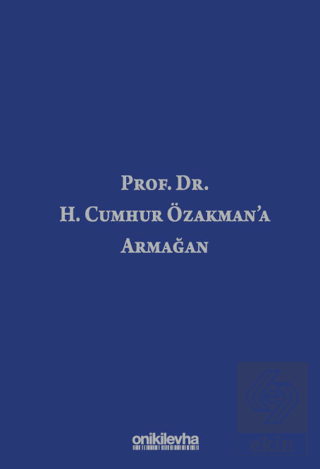 Prof. Dr. H. Cumhur Özakmana Armağan