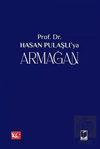 Prof. Dr. Hasan Pulaşlı'ya Armağan (2 Cilt)