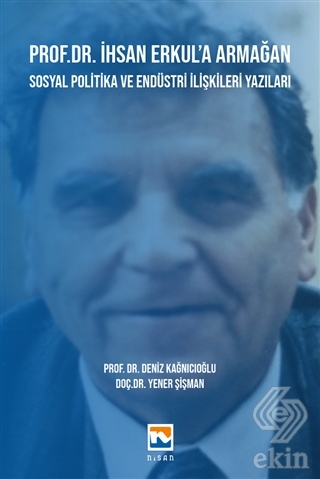 Prof. Dr. İhsan Erkul'a Armağan