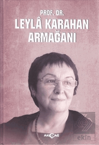 Prof. Dr. Leyla Karahan Armağanı