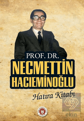 Prof. Dr. Necmettin Hacıeminoğlu Hatıra Kitabı