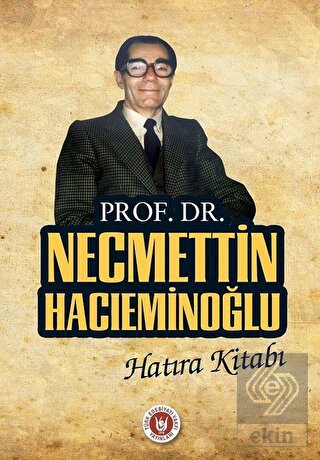 Prof. Dr. Necmettin Hacıeminoğlu Hatıra Kitabı