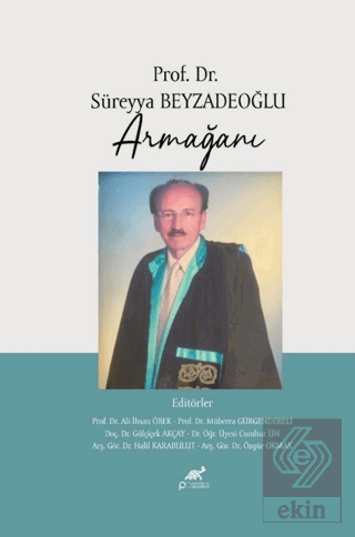 Prof. Dr. Süreyya Beyzadeoğlu Armağanı