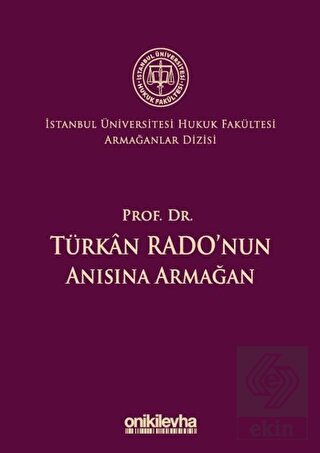 Prof. Dr. Türkan Rado\'nun Anısına Armağan İstanbul