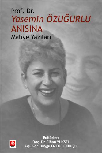 Prof. Dr. Yasemin Özuğurlu Anısına Maliye Yazıları Cihan Yüksel