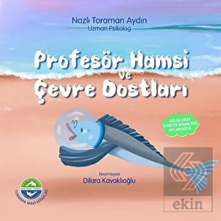 Profesör Hamsi ve Çevre Dostları
