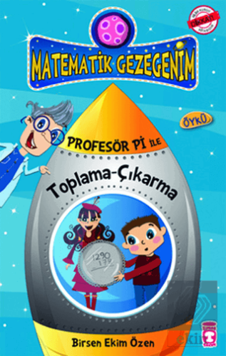 Profesör Pi ile Matematik - Harikalar Diyarına Düş