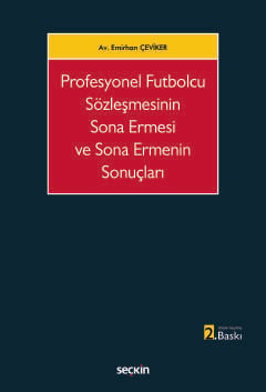 Profesyonel Futbolcu Sözleşmesinin Sona Ermesi ve Sona Ermenin Sonuçları