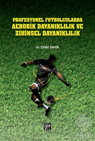 Profesyonel Futbolcularda Aerobik Dayanıklılık ve