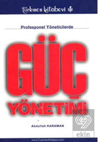 Profesyonel Yöneticilerde Güç Yönetimi