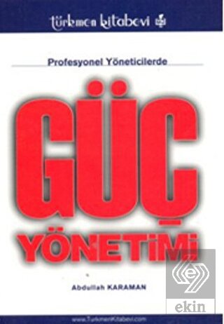 Profesyonel Yöneticilerde Güç Yönetimi