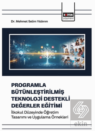 Programla Bütünleştirilmiş Teknoloji Destekli Değerler Eğitimi