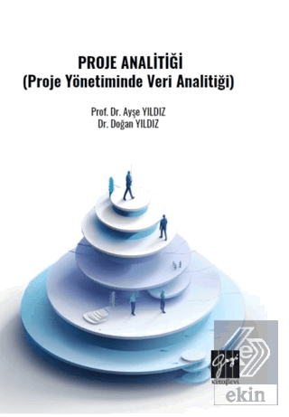 Proje Analitiği (Proje Yönetiminde Veri Analitiği)