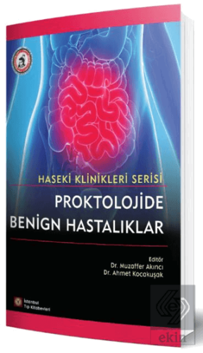 Proktolojide Benign Hastalıklar