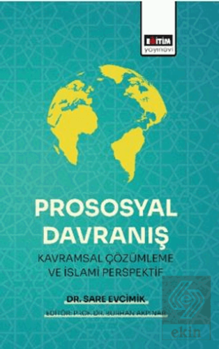 Prososyal Davranış: Kavramsal Çözümleme ve İslami Perspektif