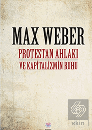 Protestan Ahlakı ve Kapitalizmin Ruhu
