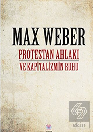 Protestan Ahlakı ve Kapitalizmin Ruhu