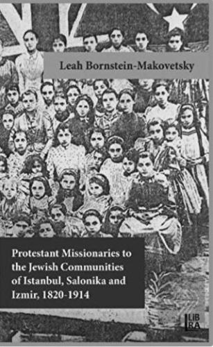 Protestant Missionaries to the Jewish Communities 
