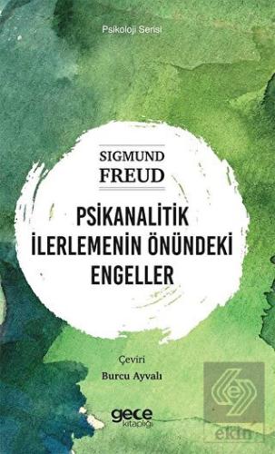 Psikanalitik İlerlemenin Önündeki Engeller