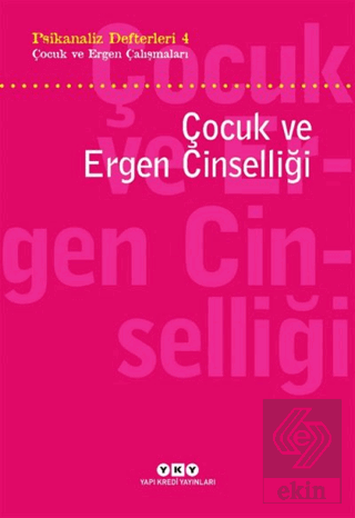 Psikanaliz Defterleri 4 - Çocuk ve Ergen Çalışmala