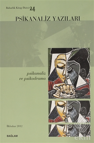 Psikanaliz Yazıları 24 - Psikanaliz ve Psikodrama