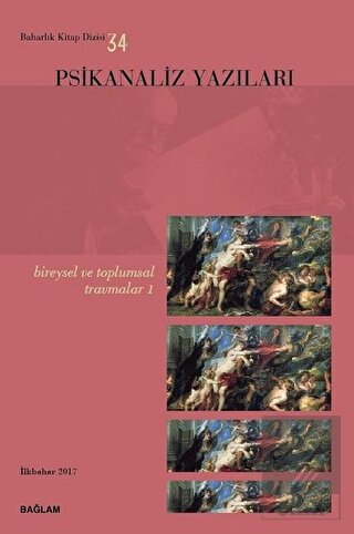 Psikanaliz Yazıları 34 - Bireysel ve Toplumsal Tra