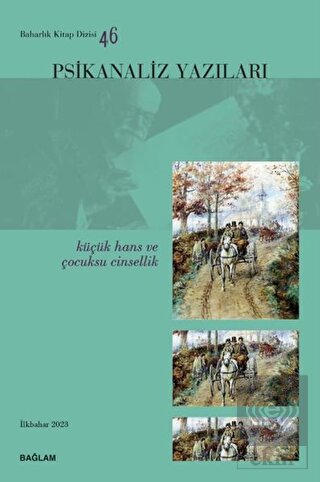 Psikanaliz Yazıları 46 - Küçük Hans ve Çocuksu Cin