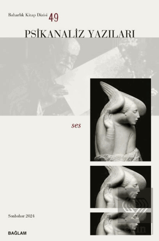 Psikanaliz Yazıları 49 - Ses