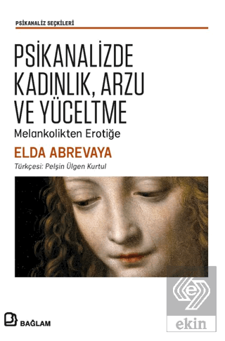 Psikanalizde Kadınlık, Arzu ve Yüceltme