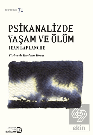 Psikanalizde Yaşam ve Ölüm