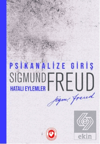 Psikanalize Giriş - Hatalı Eylemler