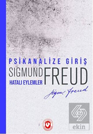 Psikanalize Giriş - Hatalı Eylemler