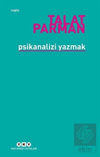 Psikanalizi Yazmak