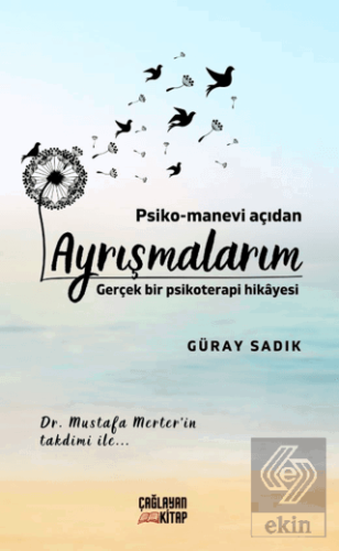 Psiko-Manevi Açıdan Ayrışmalarım